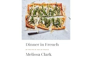 Dinner in French: My Recipes by Way of France: A Cookbook book cover