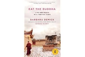 Eat the Buddha: Life and Death in a Tibetan Town book cover