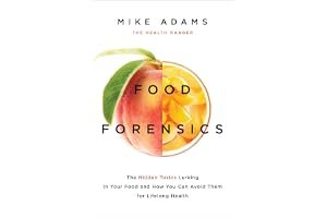 Food Forensics: The Health Ranger's Guide to Foods that Harm and Foods that Heal book cover