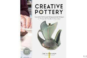 Creative Pottery: Innovative Techniques and Experimental Designs in Thrown and Handbuilt Ceramics book cover