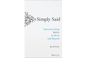 Simply Said: Communicating Better at Work and Beyond book cover