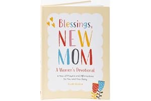 Blessings, New Mom: A Women's Devotional: A Year of Prayers and Affirmations for You and Your Baby book cover