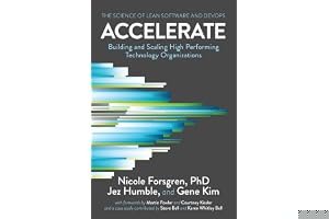 Accelerate: Building and Scaling High-Performing Technology Organizations book cover