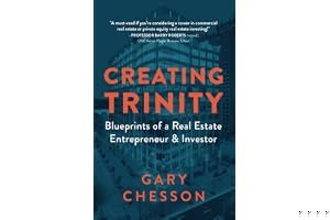 Creating Trinity: Blueprints of a Real Estate Entrepreneur & Investor book cover