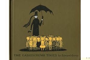The Gashlycrumb Tinies (The Vinegar Works, #1) book cover