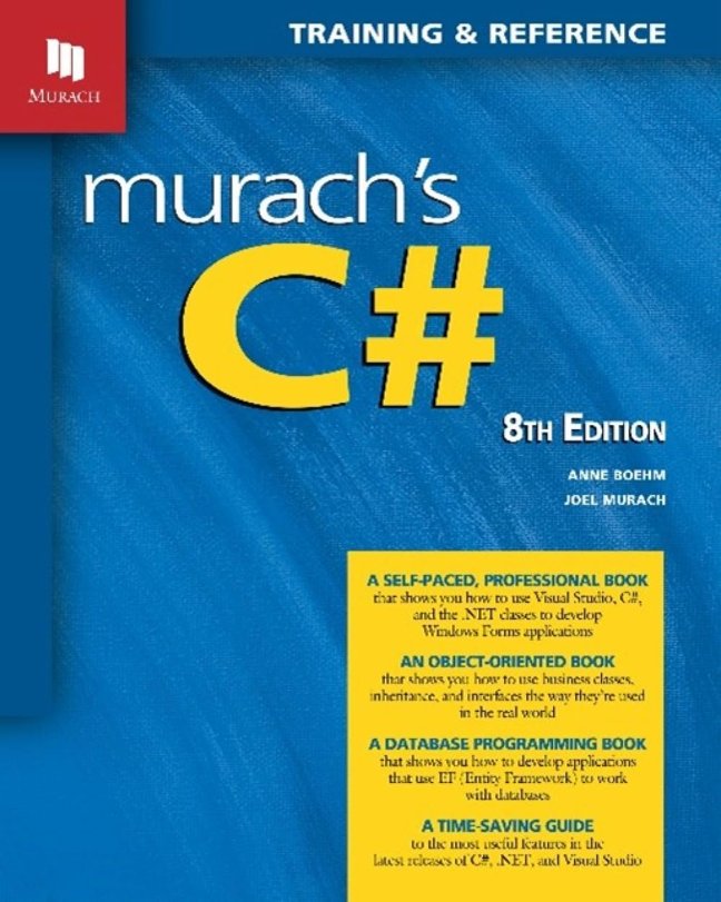 Murach's C# Programming Book (8th Edition) Comprehensive Guide for Windows Forms Apps & Database Development - Self-Paced Learning for Beginners & Professional Developers book cover