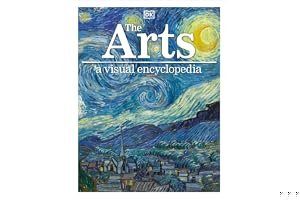 The Arts: A Visual Encyclopedia book cover
