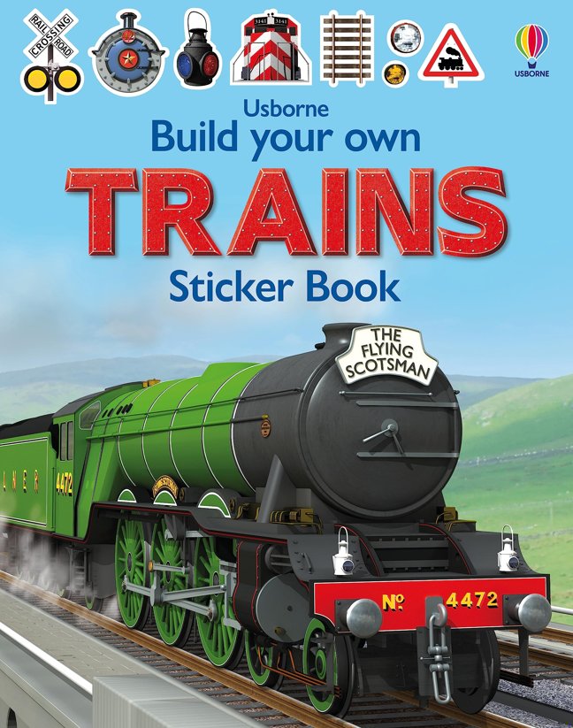 Build Your Own Trains Sticker Book: Build and Customize your own Trains in this Interactive Sticker Book For Budding Trainspotters (Build Your Own Sticker Book) book cover