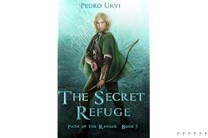 The Secret Refuge: (Path of the Ranger Book 5) book cover