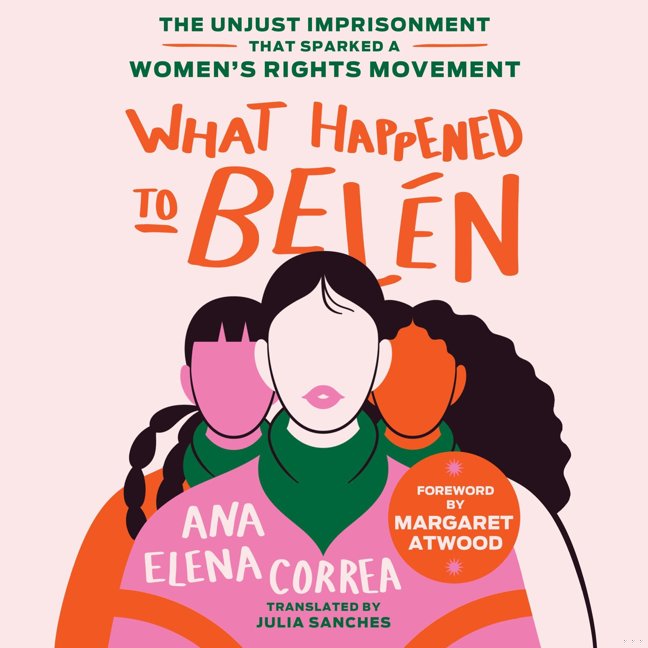 What Happened to Belen: The Unjust Imprisonment That Sparked a Women’s Rights Movement book cover