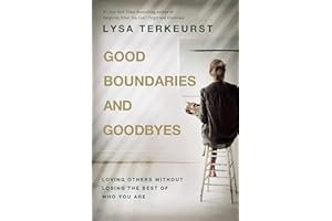 Good Boundaries and Goodbyes: Loving Others Without Losing the Best of Who You Are book cover