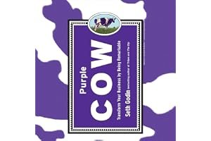 Purple Cow, New Edition: Transform Your Business by Being Remarkable--Includes new bonus chapter book cover