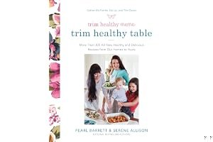 Trim Healthy Mama's Trim Healthy Table: More Than 300 All-New Healthy and Delicious Recipes from Our Homes to Yours: A Cookbook book cover