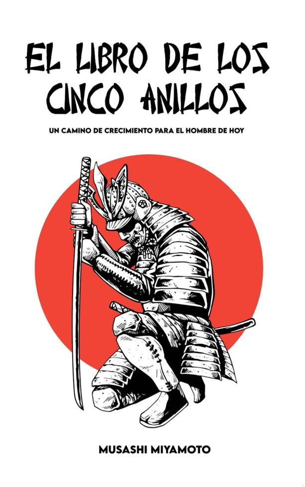 EL LIBRO DE LOS CINCO ANILLOS: Versión completa y Un camino de crecimiento para el hombre de hoy (Spanish Edition) book cover