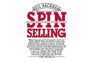 SPIN Selling: Situation Problem Implication Need-payoff book cover