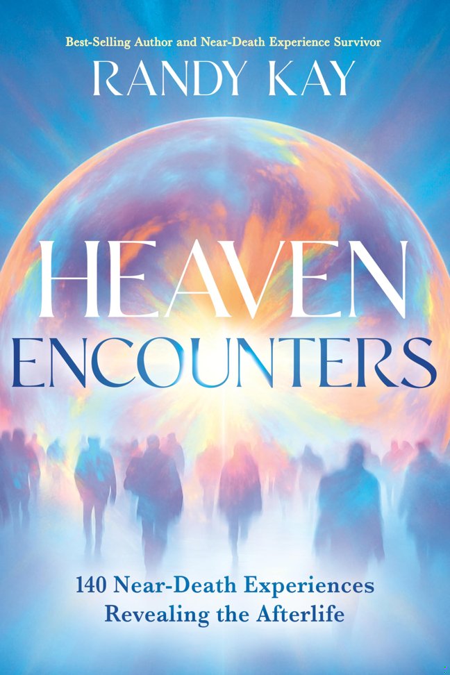 Heaven Encounters: 140 Near-Death Experiences Revealing the Afterlife book cover