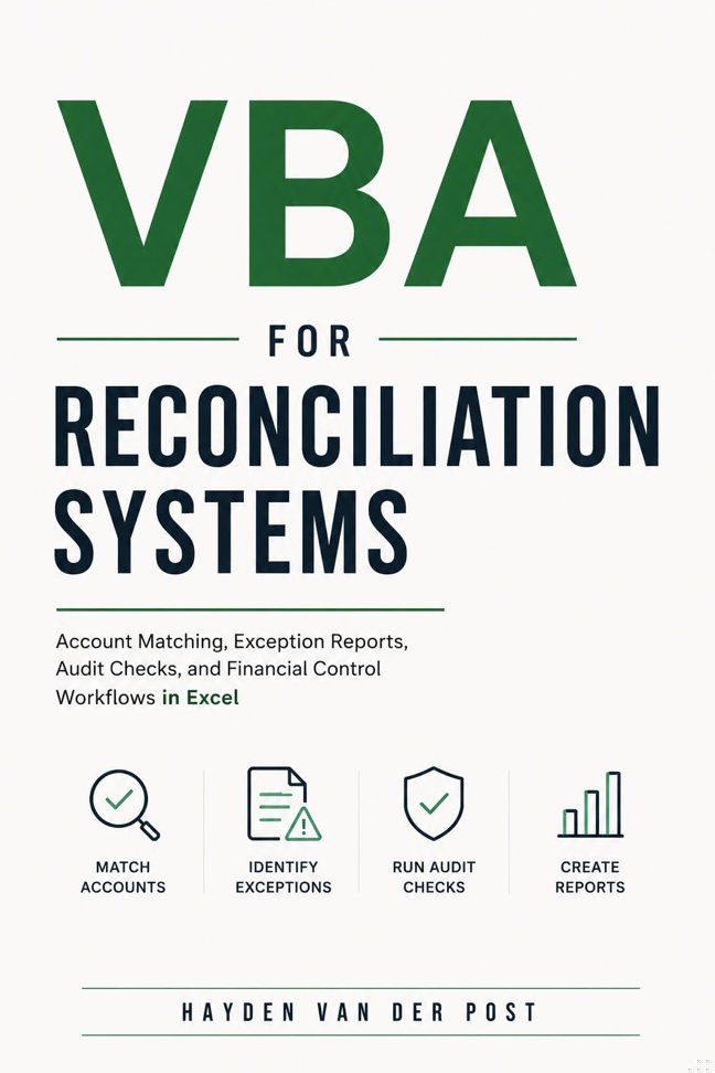 VBA for Reconciliation Systems: Account Matching, Exception Reports, Audit Checks, and Financial Control Workflows in Excel book cover
