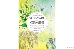 The Little Book of Self-Care for Gemini: Simple Ways to Refresh and Restore—According to the Stars book cover