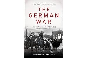 The German War: A Nation Under Arms, 1939–1945 book cover