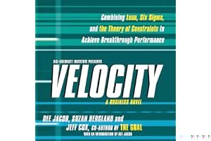 Velocity: Combining Lean, Six Sigma and the Theory of Constraints to Achieve Breakthrough Performance - A Business Novel book cover