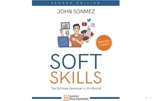 Soft Skills: The Software Developer's Life Manual book cover
