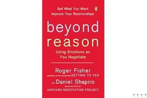 Beyond Reason: Using Emotions as You Negotiate book cover