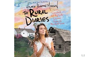 The Rural Diaries: What Moving to Mischief Farm Taught Me About What Really Matters in Life, Love, and Making Dandelion Wine book cover