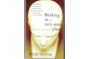 Working in a Very Small Place: The Making of a Neurosurgeon book cover