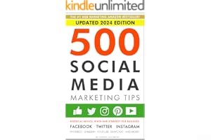 500 Social Media Marketing Tips: Essential Advice, Hints and Strategy for Business: Facebook, Twitter, Pinterest, Google+, Youtube, Instagram, Linkedin, and More! book cover
