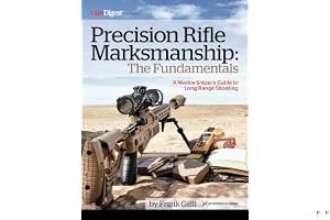 Precision Rifle Marksmanship: The Fundamentals - A Marine Sniper's Guide to Long Range Shooting: A Marine Sniper's Guide to Long Range Shooting book cover