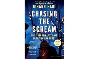 Chasing the Scream: The First and Last Days of the War on Drugs book cover