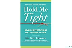 Hold Me Tight: Seven Conversations for a Lifetime of Love book cover