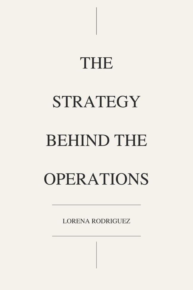 The Strategy Behind the Operations book cover