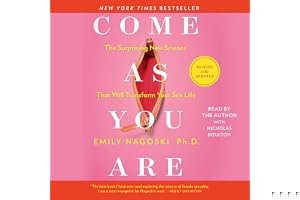 Come As You Are: Revised and Updated: The Surprising New Science That Will Transform Your Sex Life book cover
