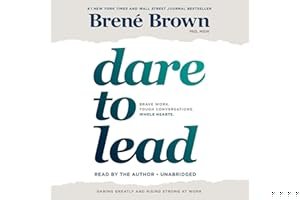 Dare to Lead: Brave Work. Tough Conversations. Whole Hearts. book cover
