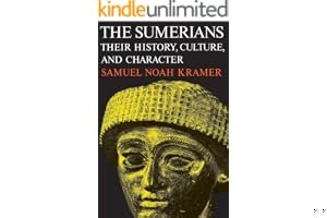 The Sumerians: Their History, Culture, and Character book cover