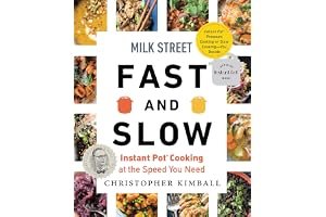 Milk Street Fast and Slow: Instant Pot Cooking at the Speed You Need book cover
