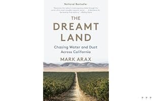 The Dreamt Land: Chasing Water and Dust Across California book cover