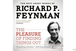 The Pleasure Of Finding Things Out: The Best Short Works Of Richard Feynman book cover
