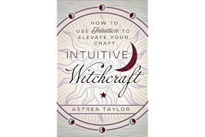 Intuitive Witchcraft: How to Use Intuition to Elevate Your Craft book cover