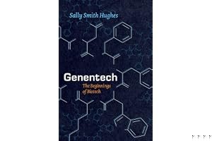 Genentech: The Beginnings of Biotech book cover