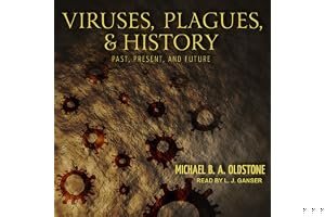 Viruses, Plagues, and History: Past, Present and Future book cover