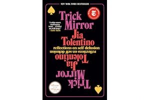 Trick Mirror: Reflections on Self-Delusion book cover