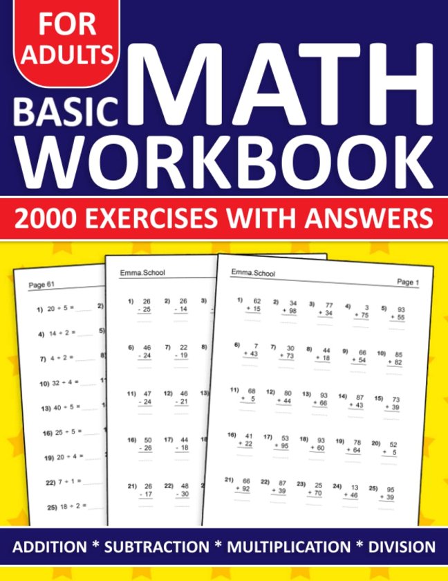 Basic Math Workbook For Adults Addition,Subtraction,Multiplication And Division Exercises With Answers: Simple Math Workbook For Adults With More Than ... And Division | Math Worksheets For adults book cover