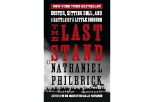 The Last Stand: Custer, Sitting Bull, and the Battle of the Little Bighorn book cover