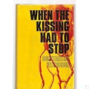 When the Kissing Had to Stop book cover