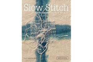 Slow Stitch: Mindful and Contemplative Textile Art book cover