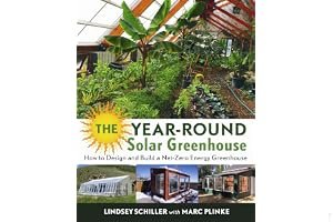 The Year-Round Solar Greenhouse: How to Design and Build a Net-Zero Energy Greenhouse book cover