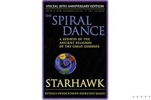 The Spiral Dance: A Rebirth of the Ancient Religion of the Great Goddess book cover