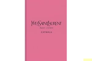 Yves Saint Laurent: The Complete Haute Couture Collections, 1962–2002 book cover